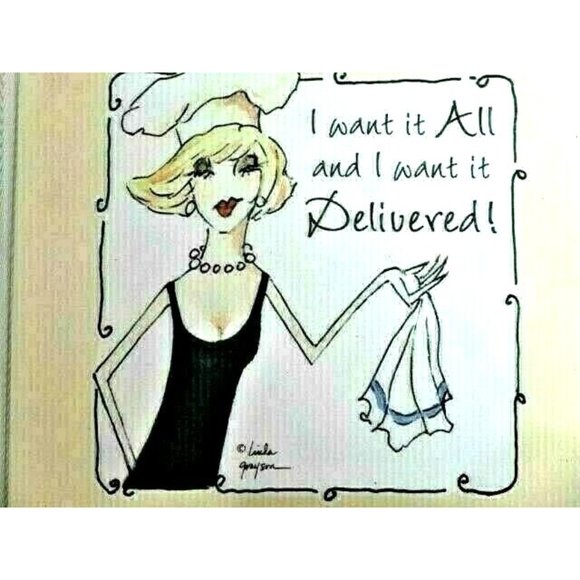I Want It All and I Want It Delivered! Acrylic Refrigerator Magnet Wall Locker - Picture 2 of 2